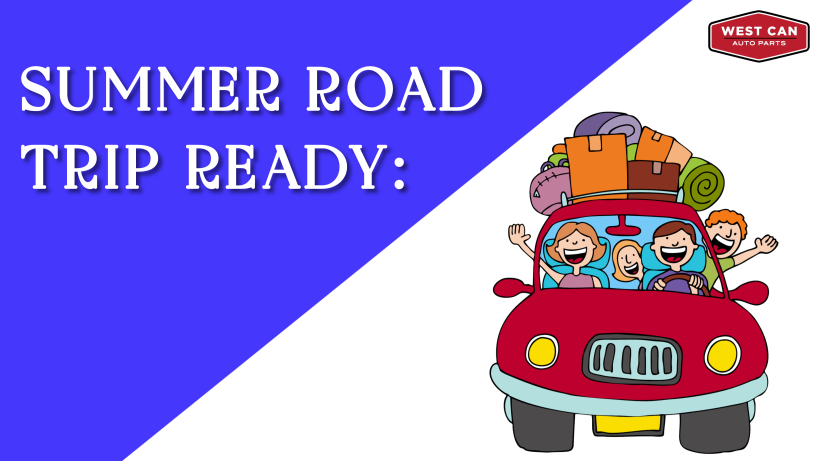 Summer Road Trip Ready: Essential Auto Parts for Canadian Adventures