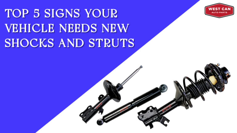 Top 5 Signs Your Vehicle Needs New Shocks and Struts