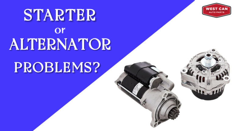 Starter or Alternator Problems? Common Issues and Solutions for Your Vehicle: When to Replace Them